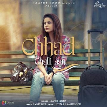 download Chhad-Challi-Aan Raashi Sood mp3